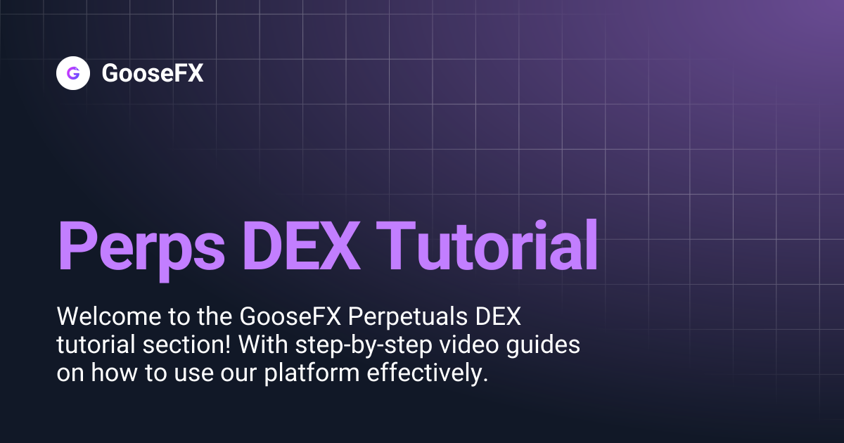 Perps DEX Tutorial | GooseFX